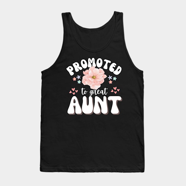 Promoted to great aunt funny mothers day Gift Tank Top by Orth